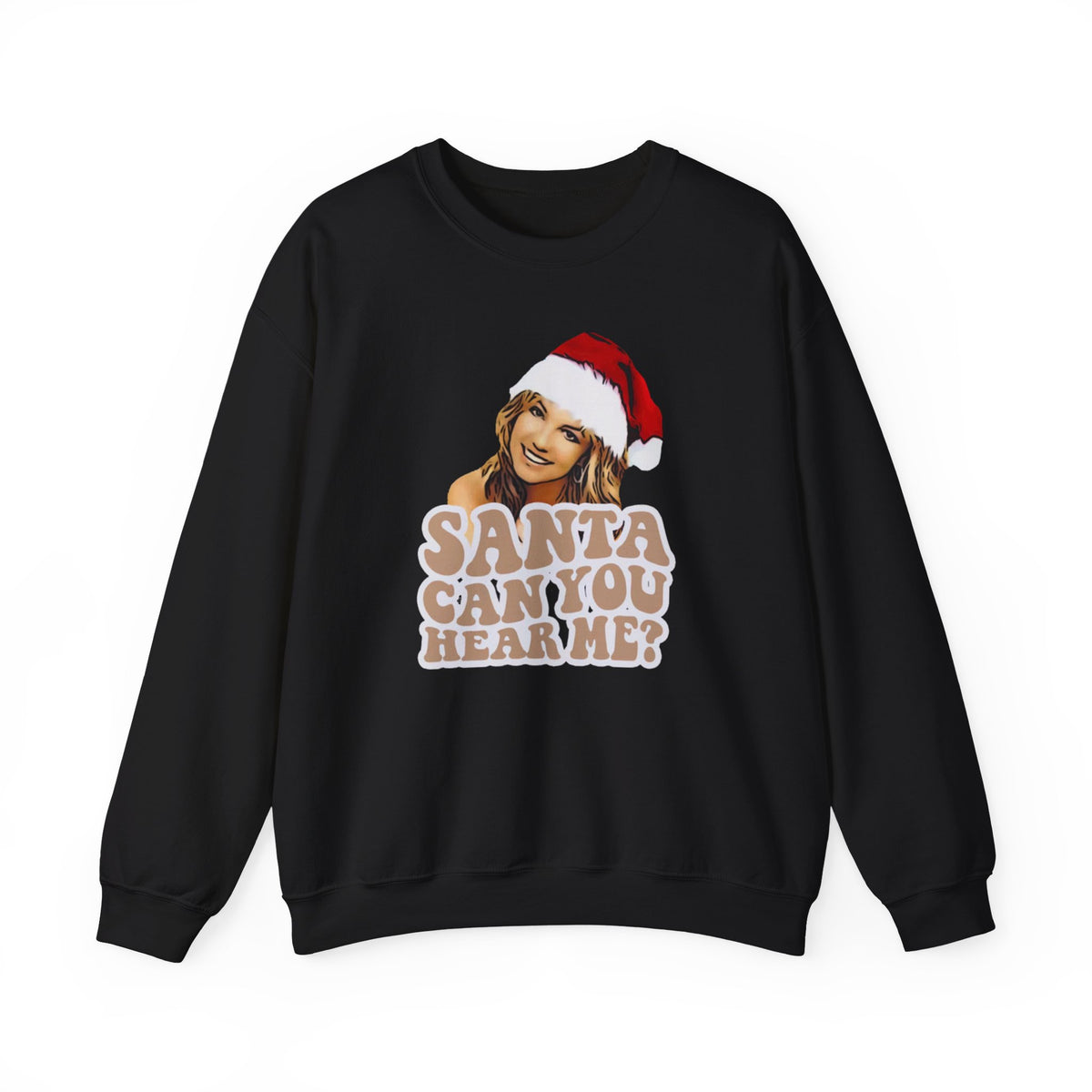 Santa Can You Hear Me Britmas Crewneck