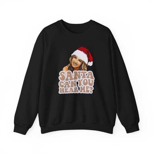 Santa Can You Hear Me Britmas Crewneck